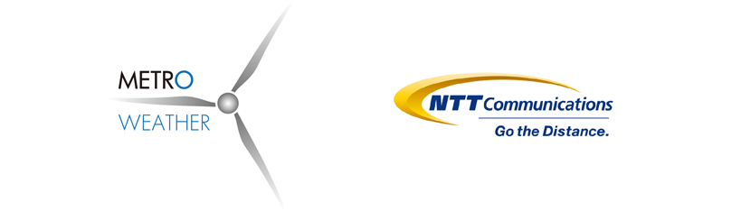 メトロウェザー株式会社 / NTTコミュニケーションズ株式会社 メトロウェザー株式会社 / NTTコミュニケーションズ株式会社