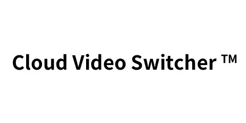 CloudVideoSwitcher
